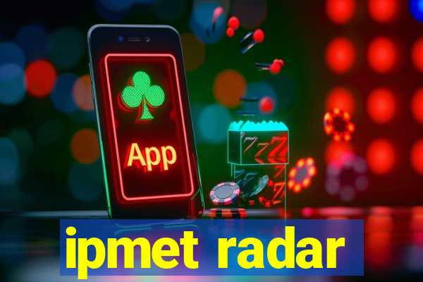 ipmet radar